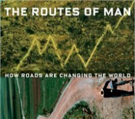 The Critics: ‘The Routes of Man’ by Ted Conover